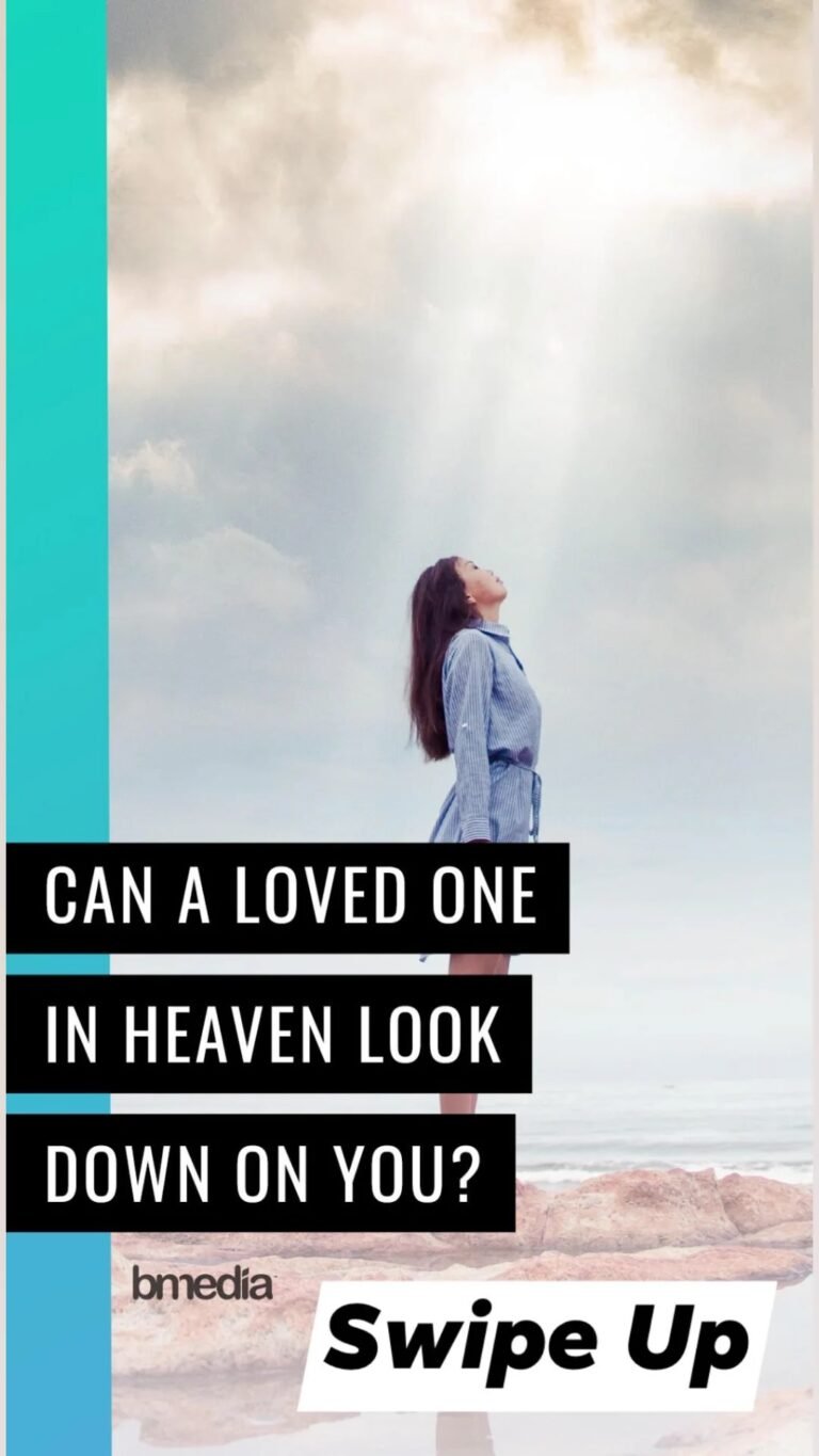 Can Loved Ones in Heaven Look Down on Us? Insights from the Bible